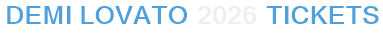 Demi Lovato 2026 Tickets